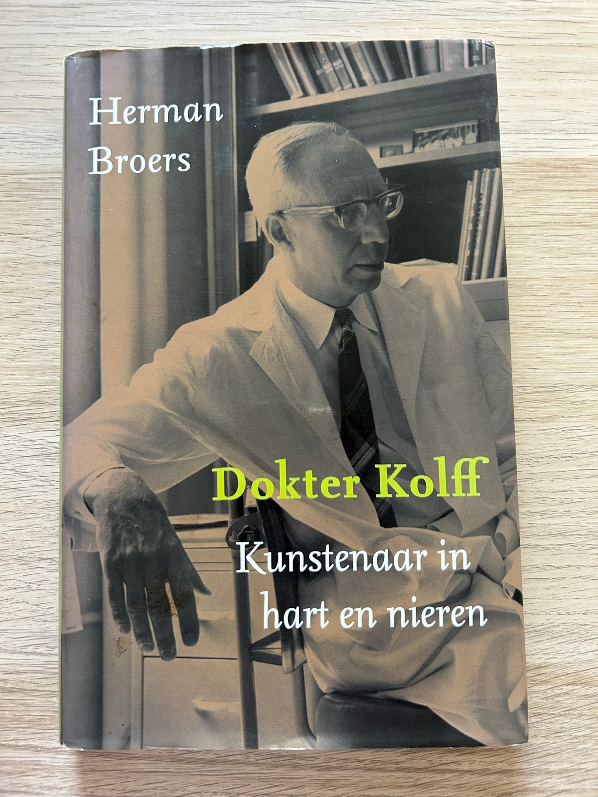 Dokter Kolff: Kunstenaar in hart en nieren - Herman Broers, Boeken, Ophalen of Verzenden, Zo goed als nieuw, Overige
