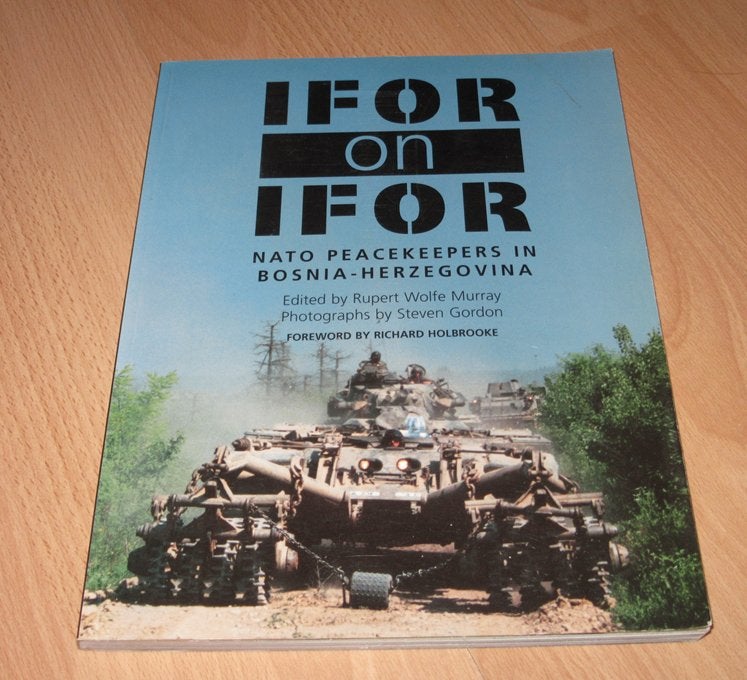 Ifor on Ifor - Nato peacekeepers in Bosnia-Herzegovina, Verzenden, Tweede Wereldoorlog, Zo goed als nieuw, Overige onderwerpen