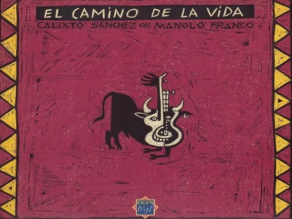 Calixto sánchez – el camino de la vida cd ew 984, Verzenden, Zo goed als nieuw