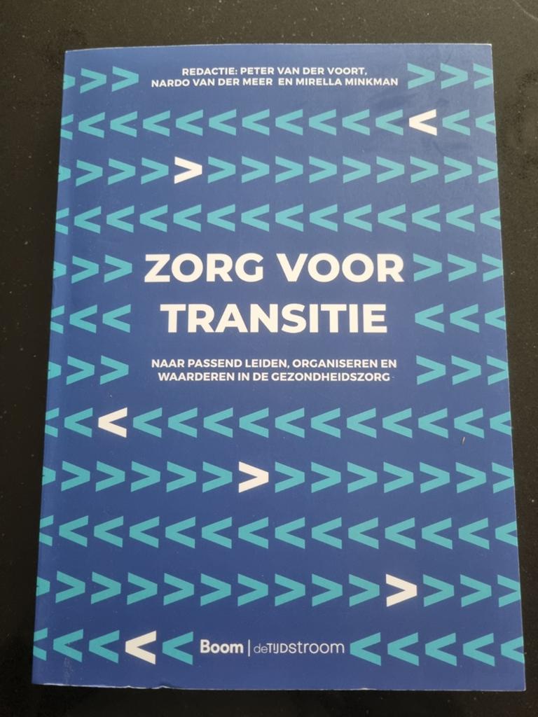 Zorg voor Transitie: Leiderschap in de Gezondheidszorg, Ophalen of Verzenden, Nieuw, Peter van der Voort, Nardo van der Meer, Mirella Minkman