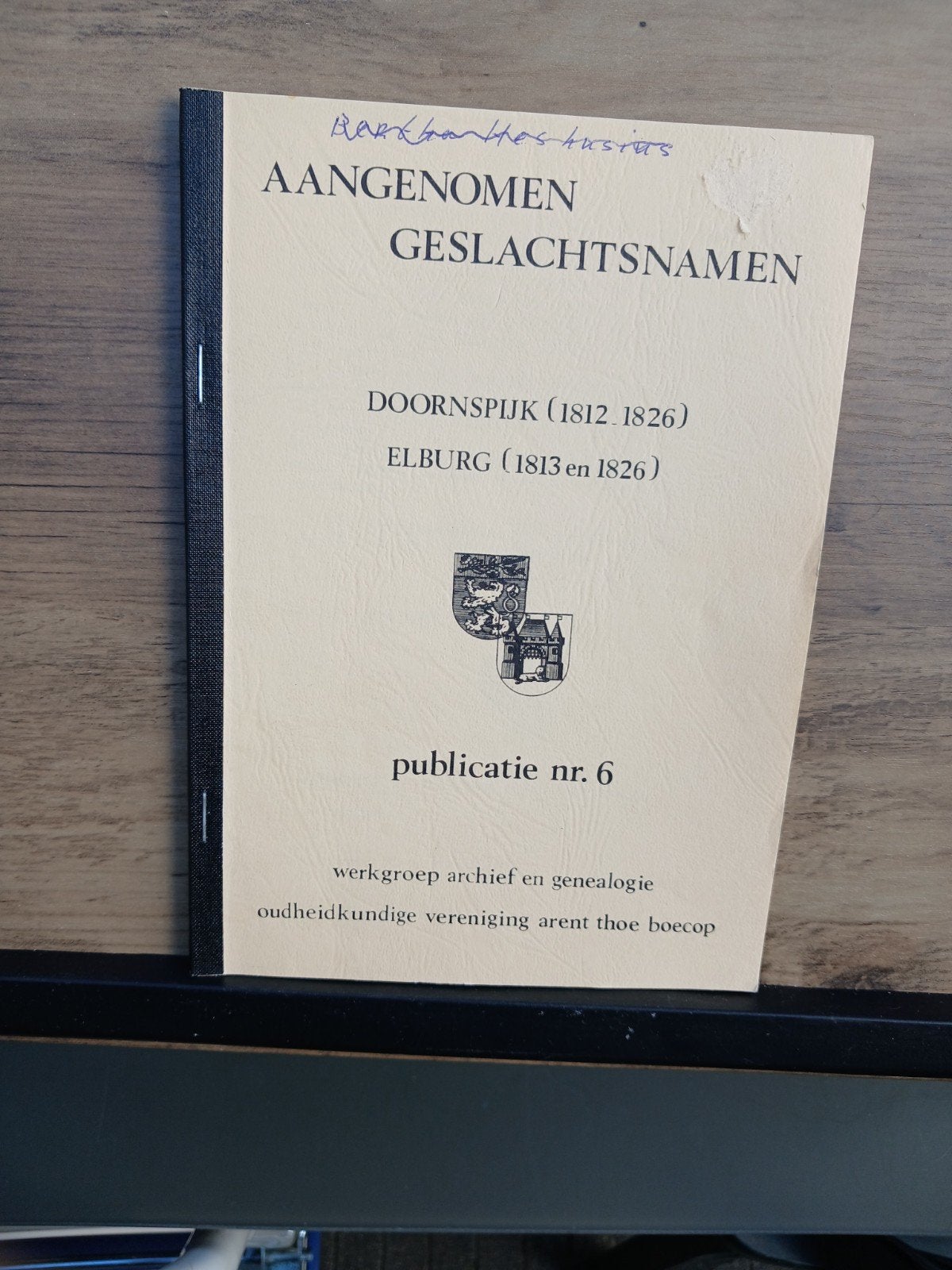 Aangenomen Geslachtsnamen Doornspijk Elburg Publicatie 6, Ophalen of Verzenden, 19e eeuw, Zo goed als nieuw, Werkgroep archief en genealogie
