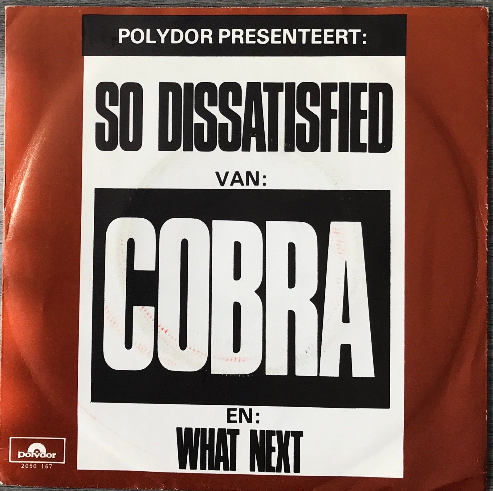COBRA - So dissatisfied (NL’72) Plaat ALS NIEUW (NLop31), Cd's en Dvd's, Verzenden, 7 inch