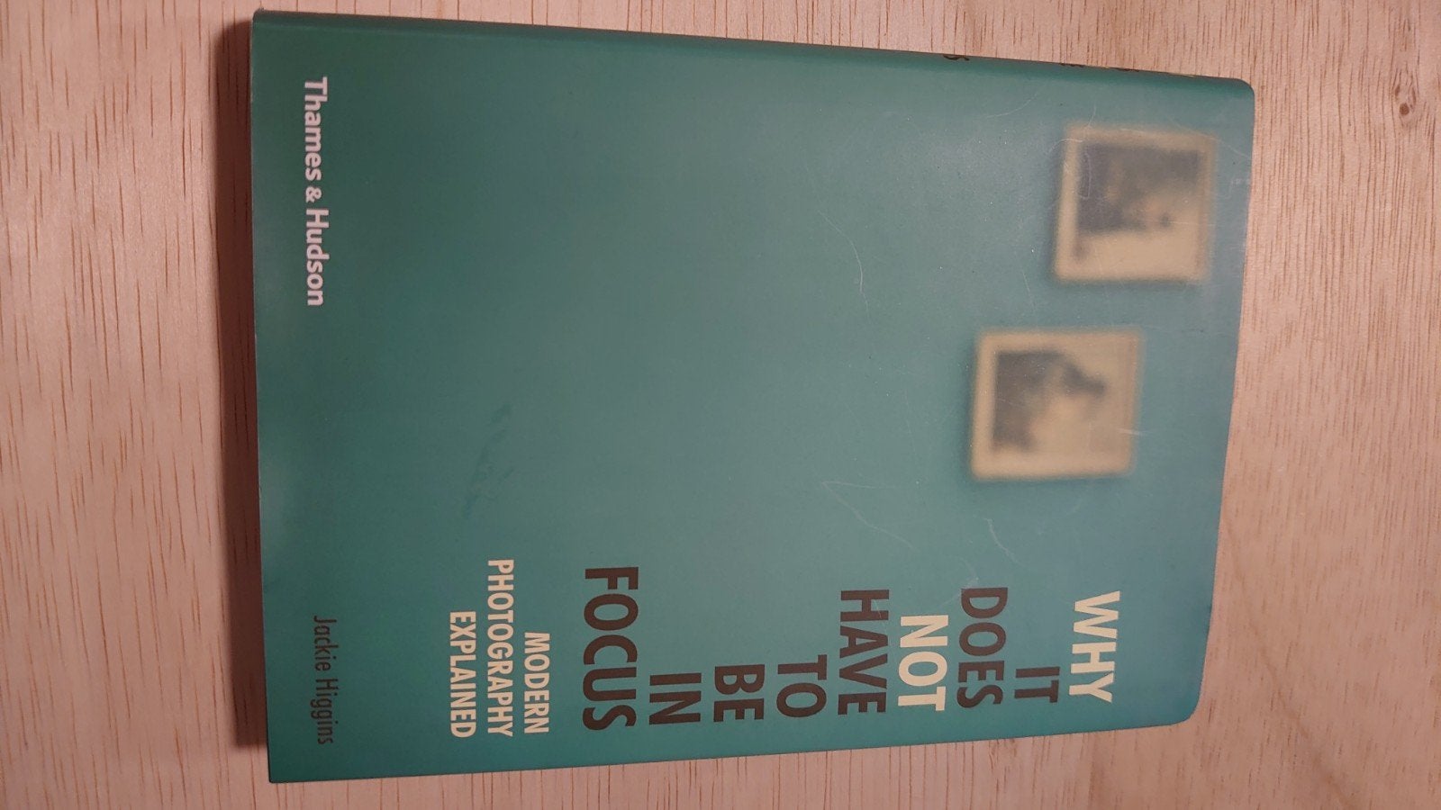 Why It Does Not Have To Be In Focus - Fotografieboek, Ophalen of Verzenden, Zo goed als nieuw, Fotografie algemeen, Jackie Higgins
