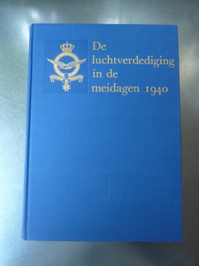 De luchtverdediging in de meidagen 1940 band II, Tweede Wereldoorlog, Ophalen of Verzenden, Zo goed als nieuw, Luchtmacht