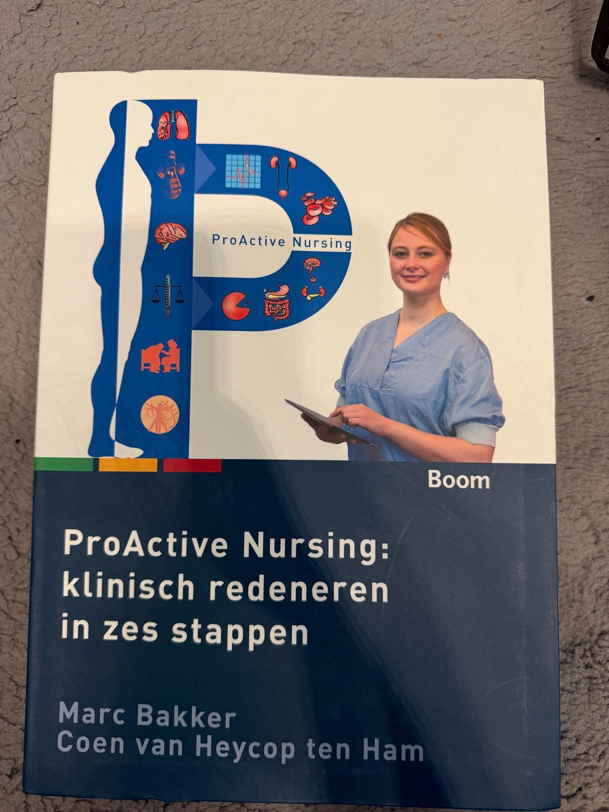 ProActive Nursing: klinisch redeneren in zes stappen, Ophalen of Verzenden, Beta, Zo goed als nieuw, HBO