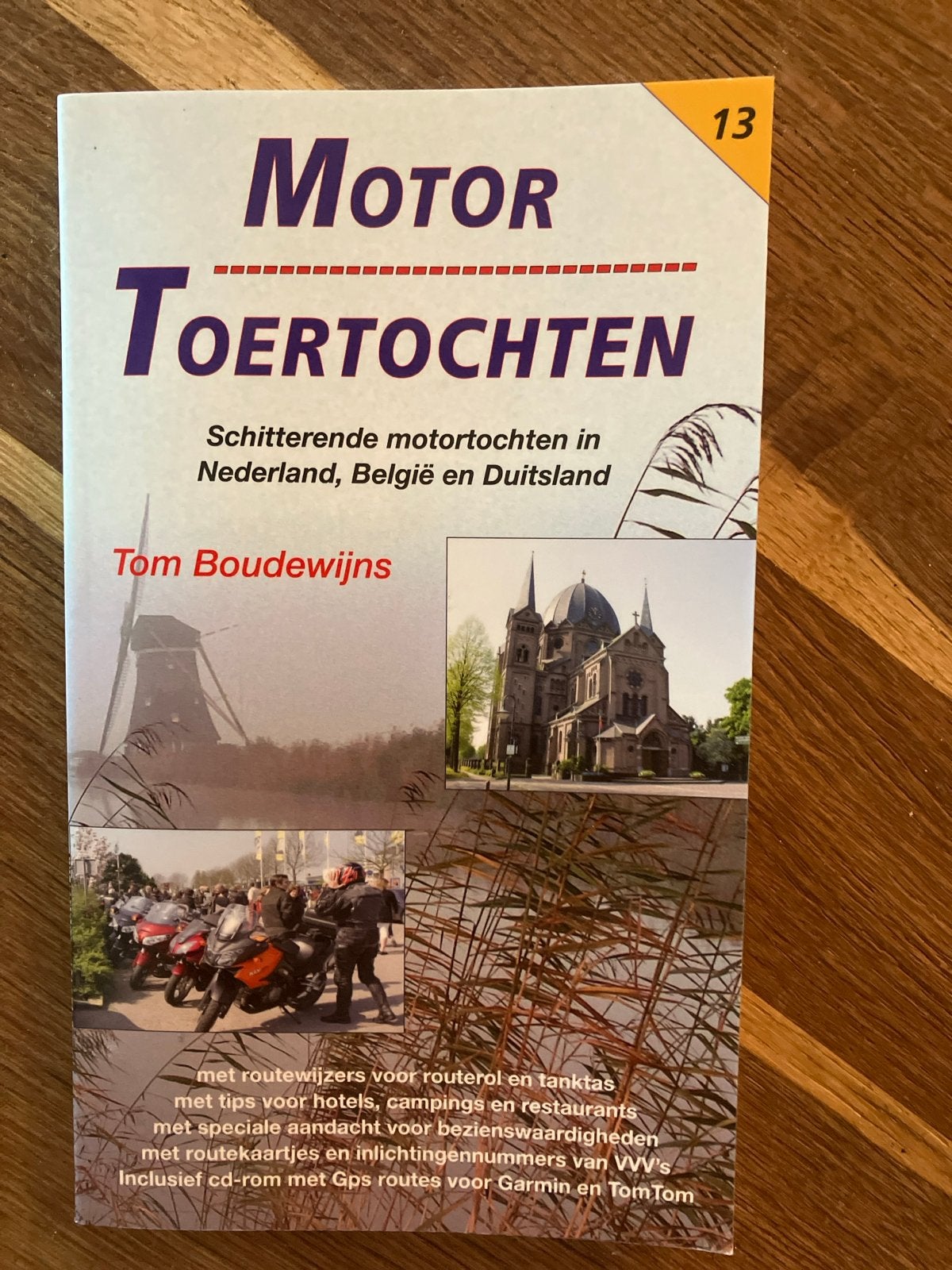 Motor Toertochten 13 - Nederland, België, Duitsland, Ophalen of Verzenden, Zo goed als nieuw, Algemeen