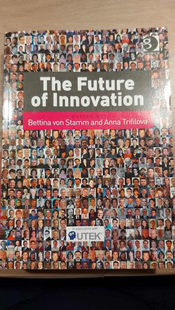 The Future of Innovation - Management Boek, Ophalen of Verzenden, Zo goed als nieuw, Management, Bettina von Stamm en Anna Trifilova