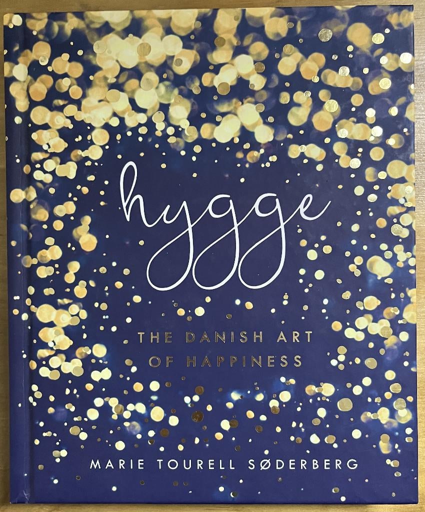 Hygge; The Danish Art Of Happiness - Marie Tourell Søderberg, Achtergrond en Informatie, Ophalen of Verzenden, Zo goed als nieuw