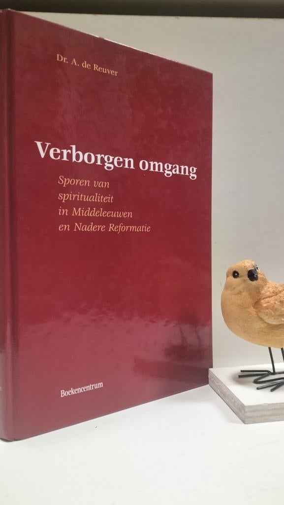 Reuver, Dr. A. de; Verborgen omgang, Boeken, Ophalen of Verzenden, Gelezen, Christendom | Protestants
