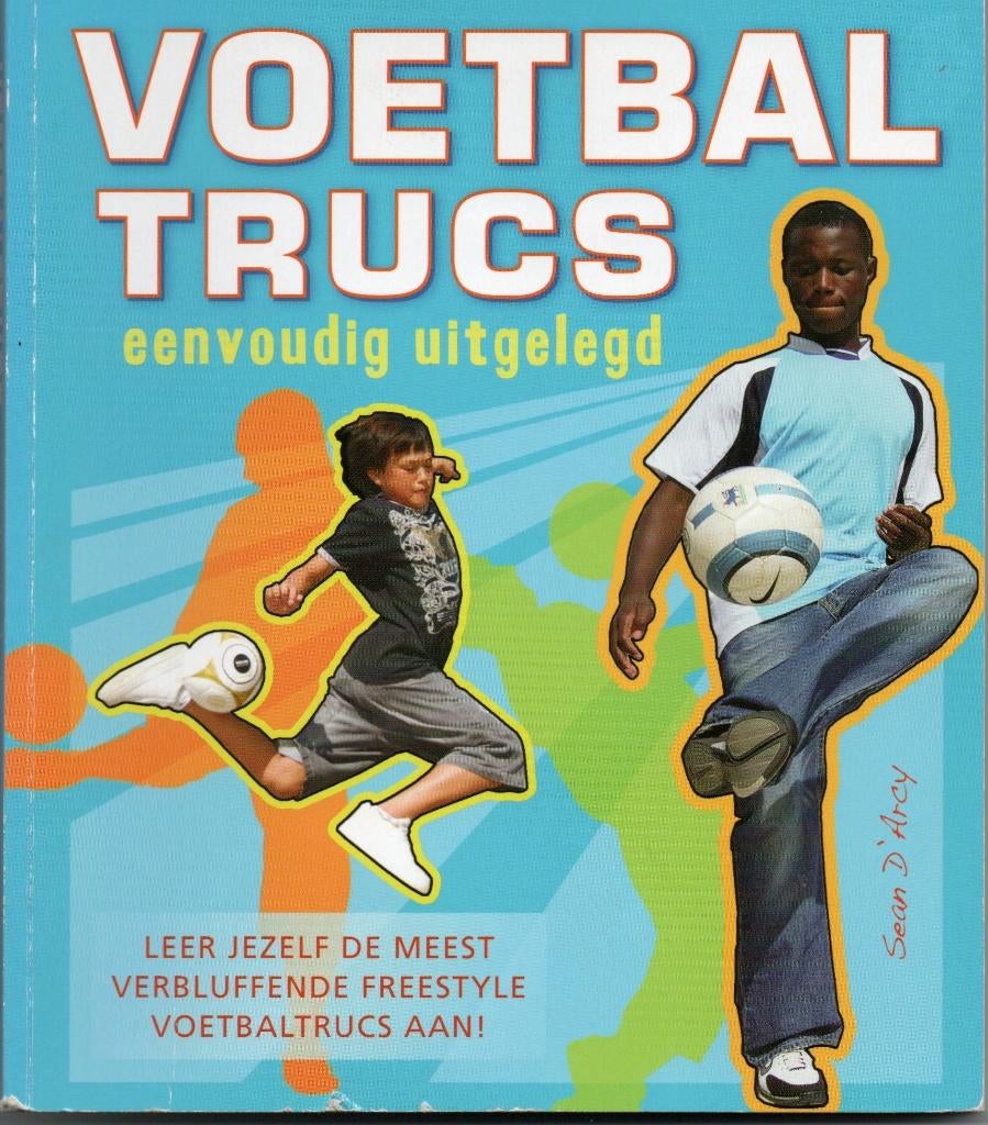 Voetbaltrucs. Eenvoudig uitgelegd., Ophalen, Gelezen, Balsport