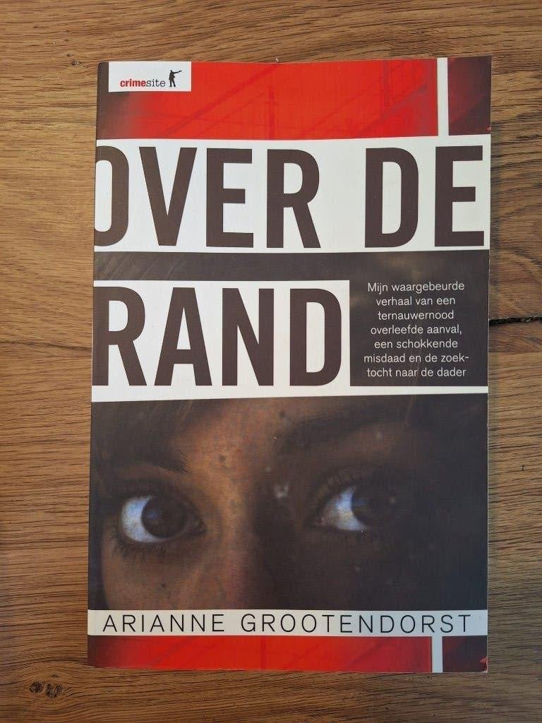 Over de rand Arianne Grootendorst ISBN: 9789045211671, Ophalen of Verzenden, Gelezen, Nederland