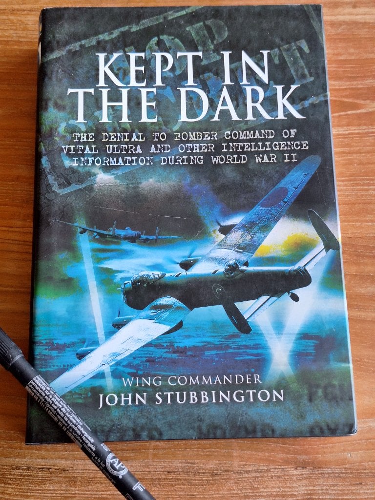 Kept in the DarkThe Denial to Bomber Command of vital ULTRA, Ophalen of Verzenden, Tweede Wereldoorlog, Zo goed als nieuw, Overige onderwerpen