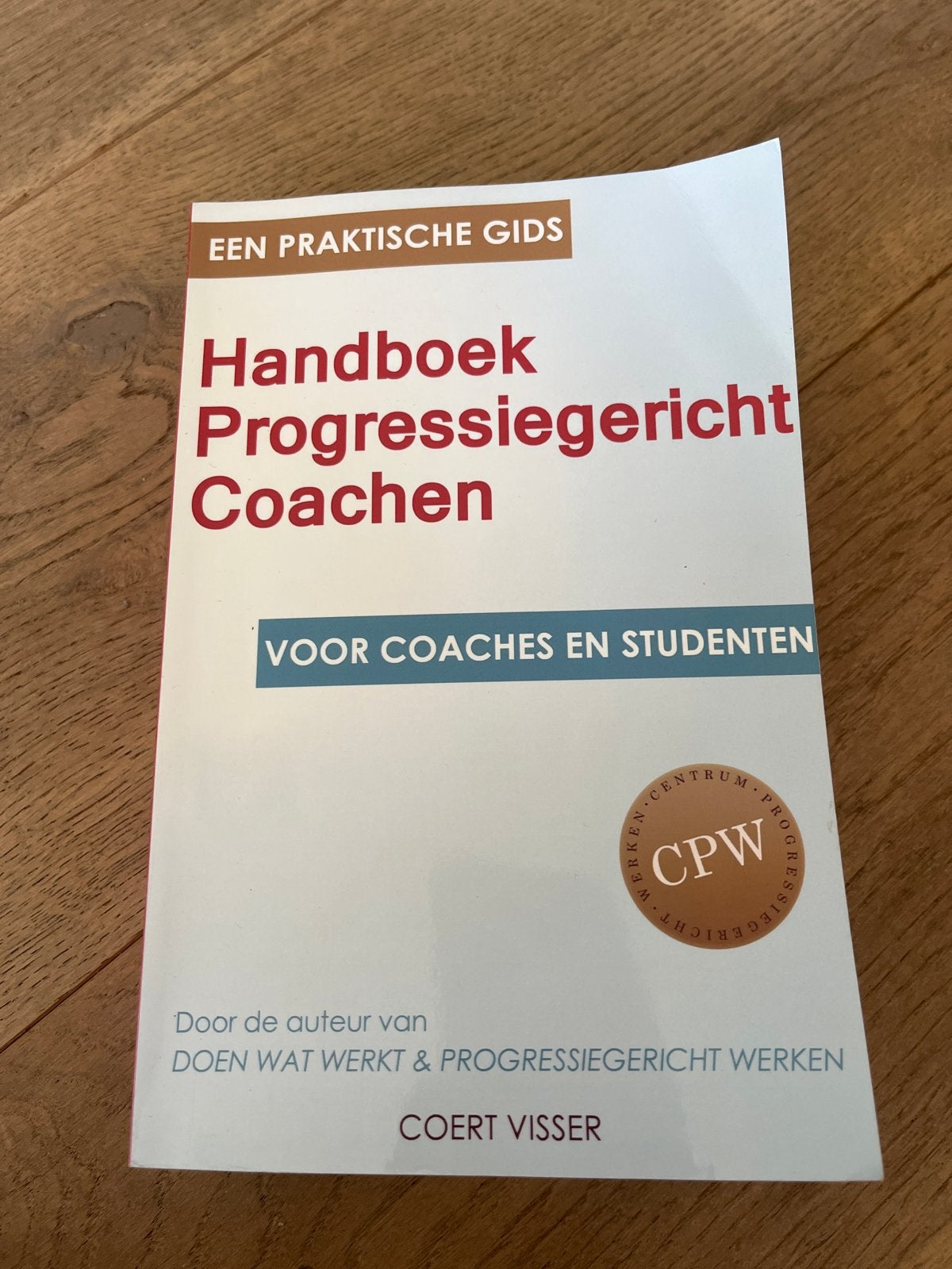 Handboek Progressiegericht Coachen - Coert Visser, Ophalen of Verzenden, Zo goed als nieuw, HBO
