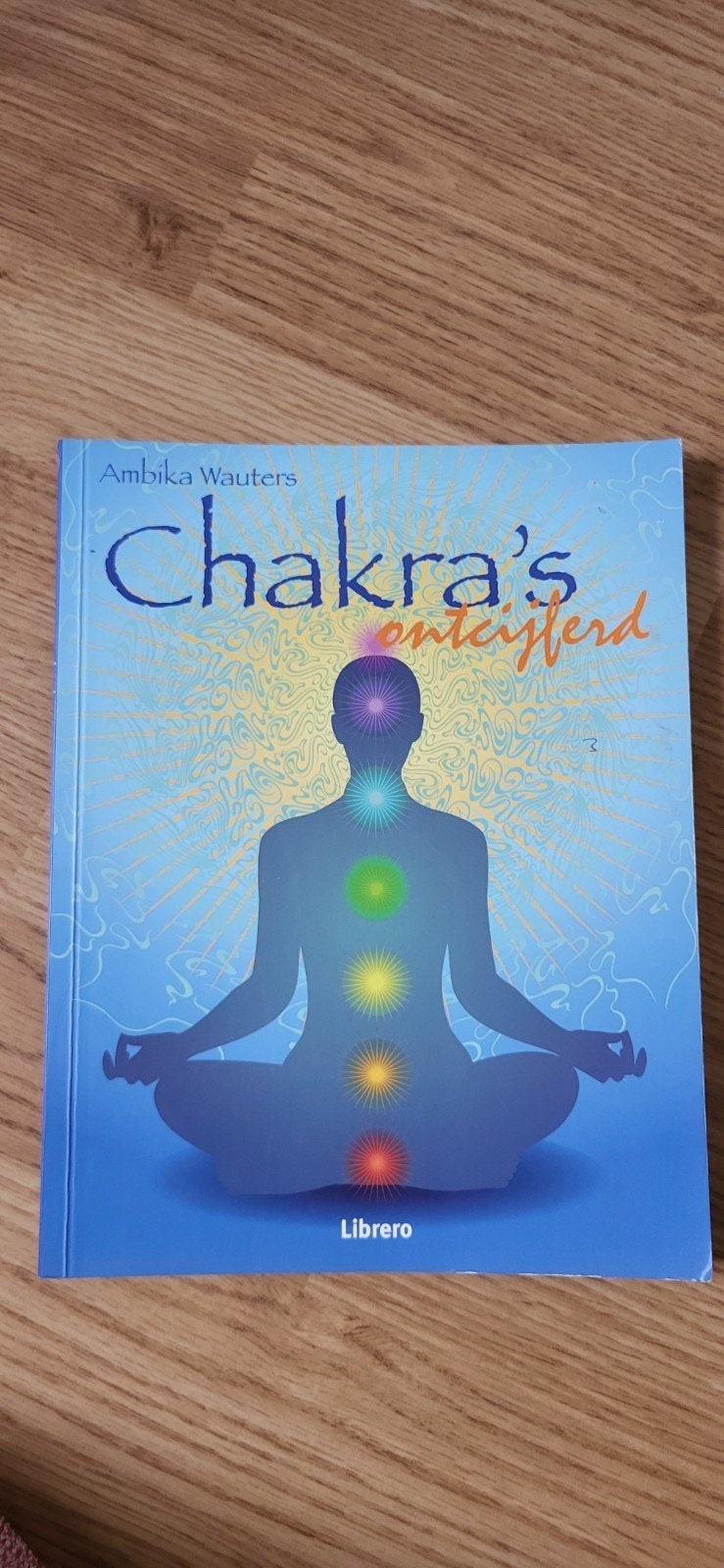 A. Wauters - Chakra's ontcijferd, Ophalen of Verzenden, Zo goed als nieuw, Astrologie, Overige typen