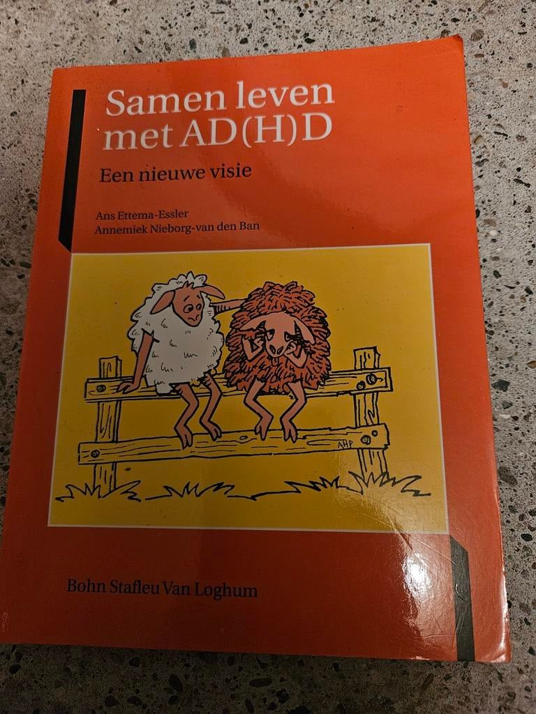 Boek: Samen leven met AD(H)D - Een nieuwe visie, Boeken, Ophalen of Verzenden, Gelezen, Ans Ettema-Essler, Annemiek Nieborg-van den Ban