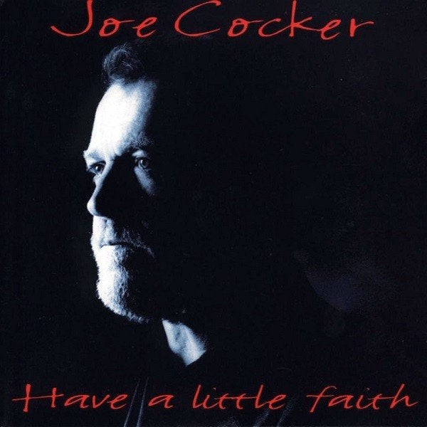Joe Cocker - Have A Little Faith, Ophalen of Verzenden, Zo goed als nieuw, Poprock