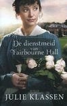 De dienstmeid van Fairbourne Hall, Ophalen of Verzenden, Zo goed als nieuw, Julie Klassen
