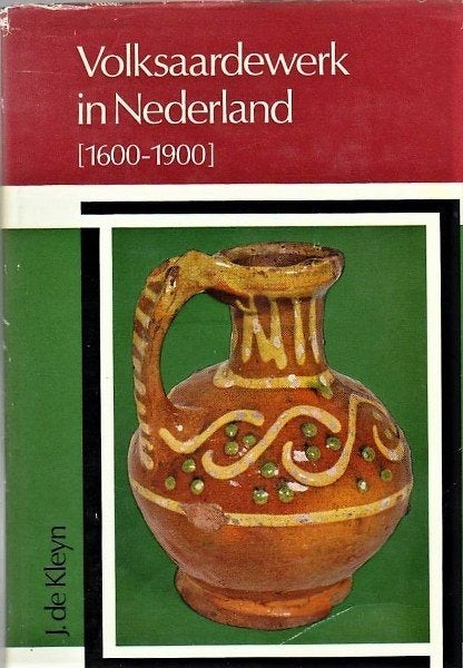 Kleyn - Volksaardewerk in Nederland 1600-1900, Ophalen, Gelezen, Overige onderwerpen