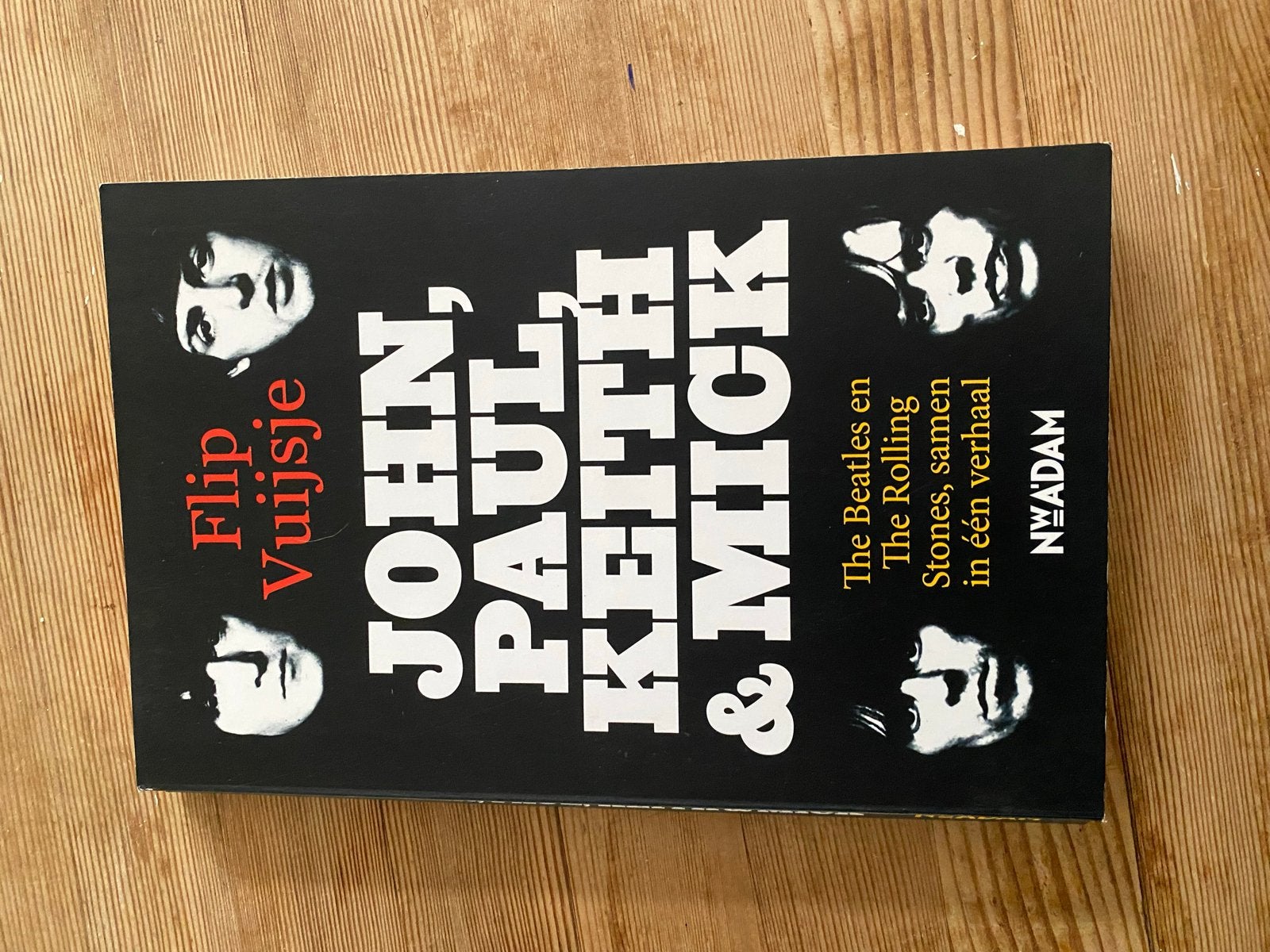 John, Paul, Keith & Mick - The Beatles en The Rolling Stones, Ophalen of Verzenden, Zo goed als nieuw, Nederland