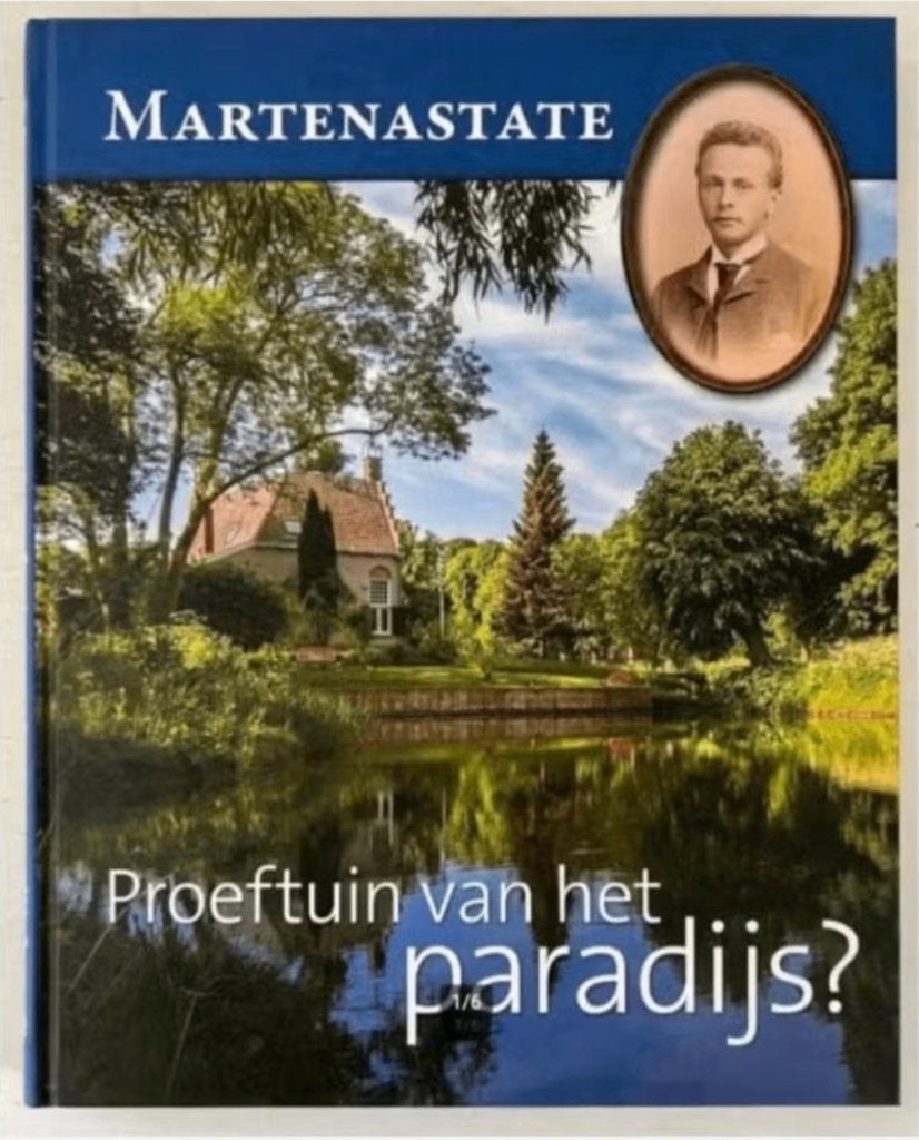 Martenastate. Proeftuin van het paradijs?, Ophalen of Verzenden, Zo goed als nieuw