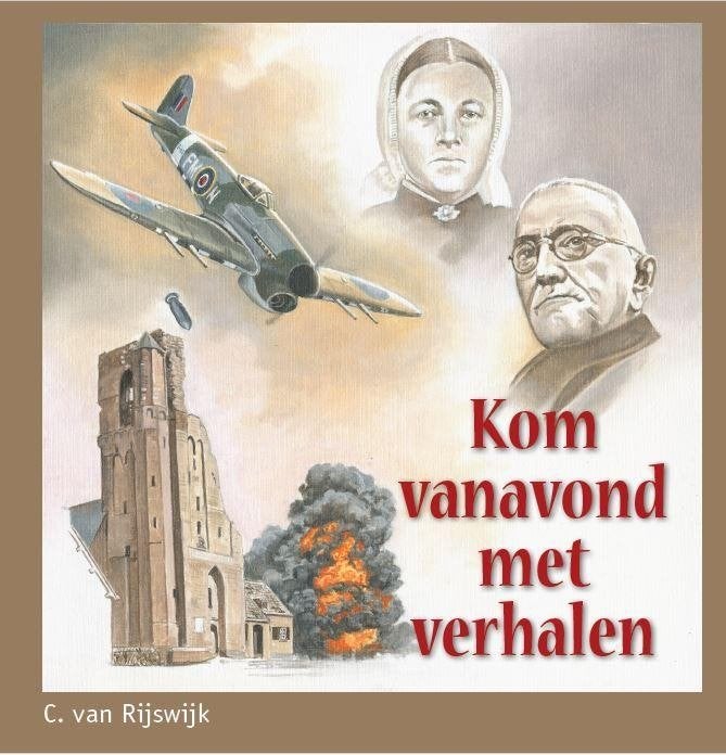 C. van Rijswijk: Kom vanavond met verhalen., Christendom | Protestants, Ophalen of Verzenden, Zo goed als nieuw, C. van Rijswijk