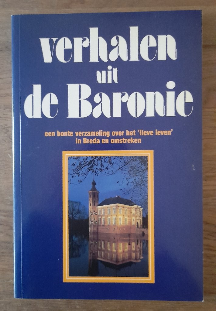 Verhalen uit de Baronie (verhalen Breda en omstreken), Ophalen of Verzenden, Gelezen, Noord-Brabant