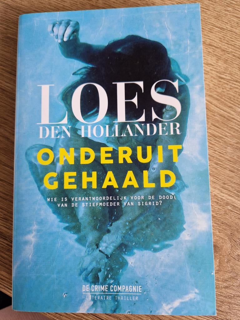 Loes den Hollander - Onderuitgehaald, Ophalen of Verzenden, Zo goed als nieuw, Loes den Hollander