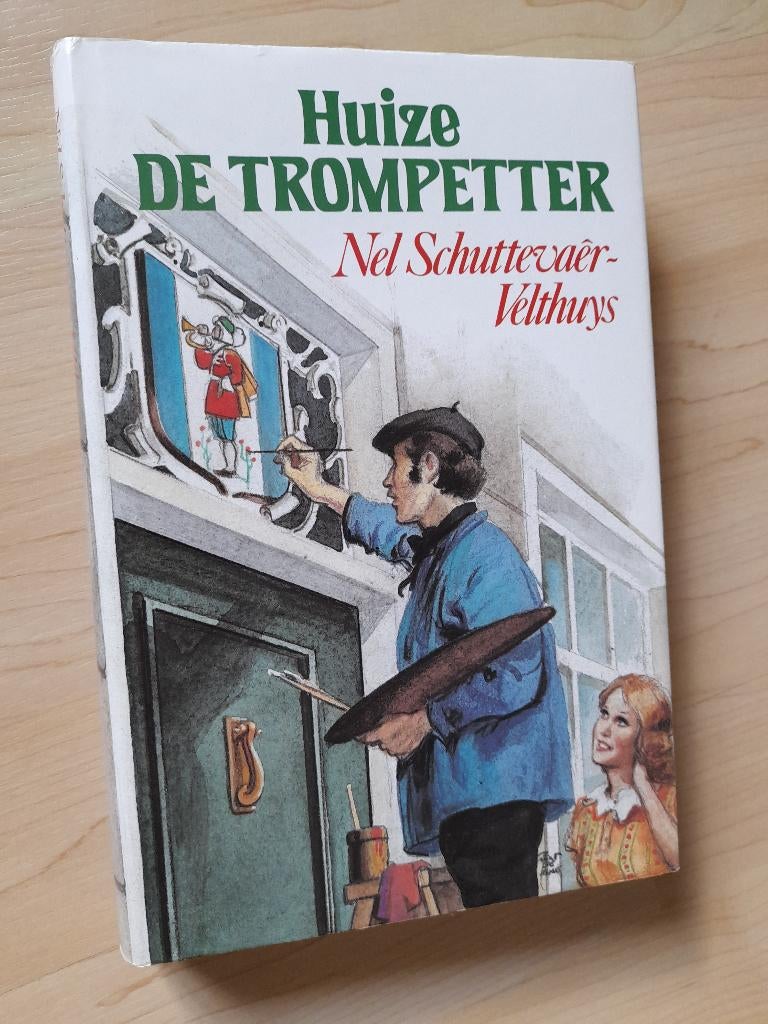 HUIZE DE TROMPETTER Nel Schuttevaer-Velthuys, Boeken, Ophalen of Verzenden, Gelezen