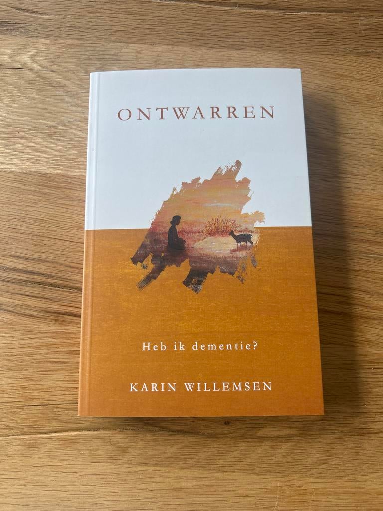 Ontwarren: Heb ik dementie? - Karin Willemsen, Boeken, Ophalen of Verzenden, Zo goed als nieuw