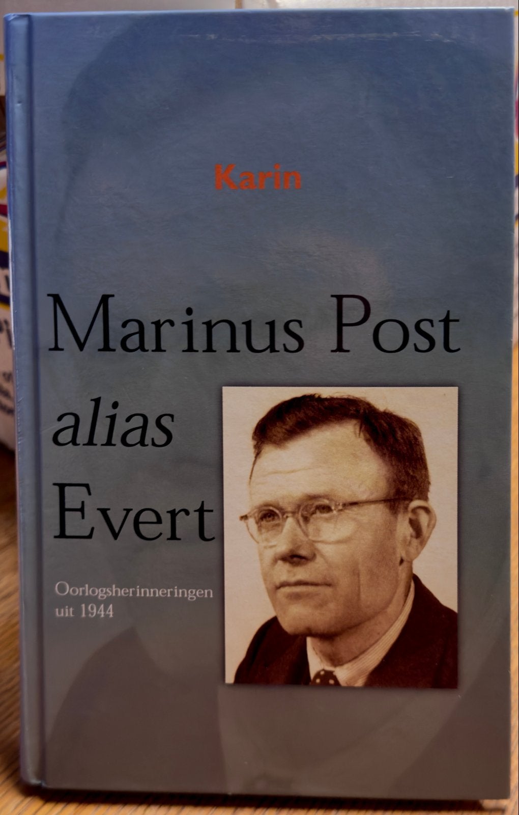 Marinus Post alias Evert - Oorlogsherinneringen uit 1944, Ophalen, Tweede Wereldoorlog, Gelezen, Algemeen