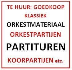 Bladmuziek, ORKESTPARTIJEN, partituren en koorpartijen, Klassiek, Ophalen of Verzenden, Zo goed als nieuw, Artiest of Componist