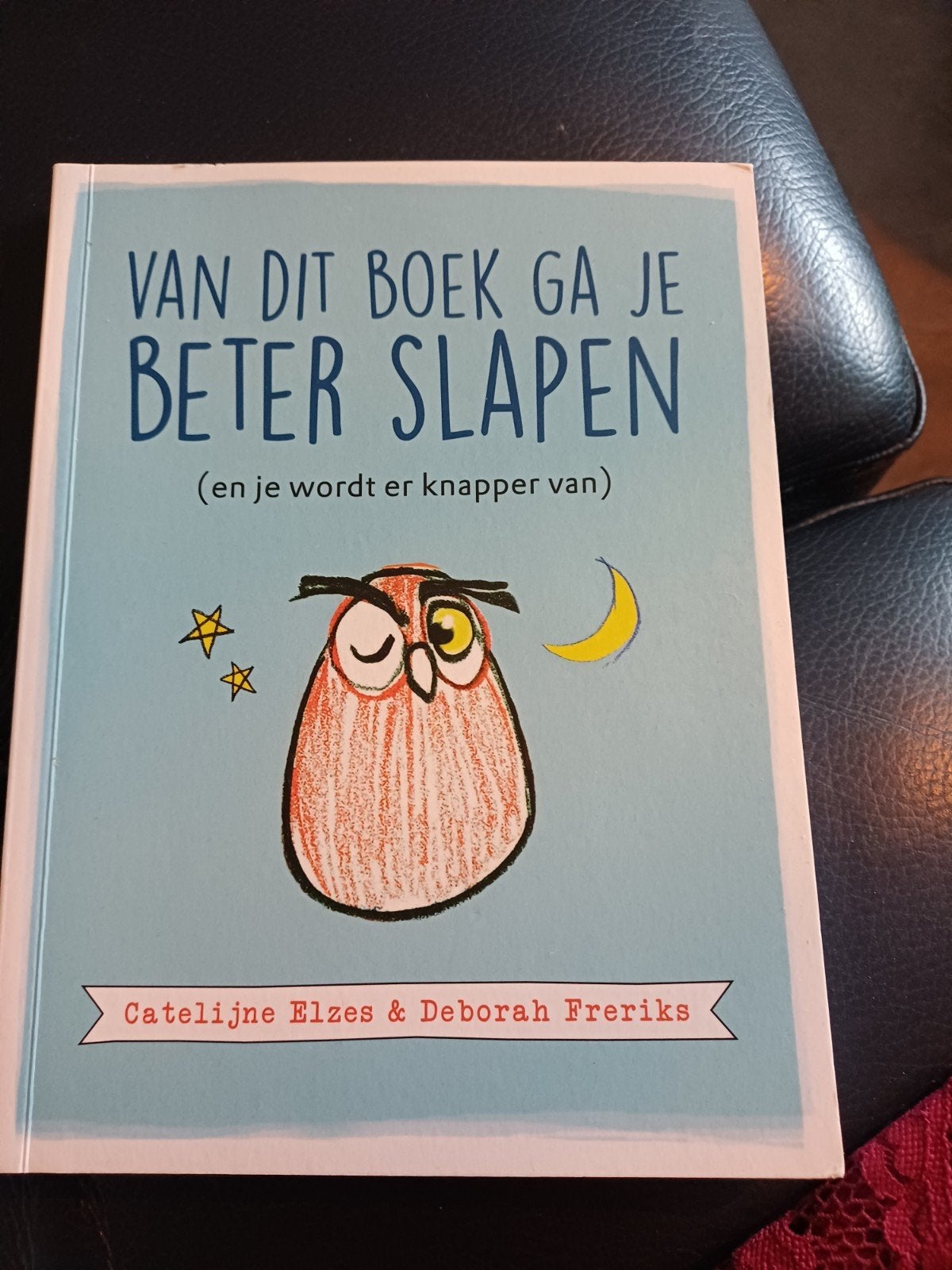 Van Dit Boek Ga Je Beter Slapen - Catelijne Elzes, Ophalen of Verzenden, Zo goed als nieuw, Gezondheid en Conditie, Catelijne Elzes & Deborah Freriks