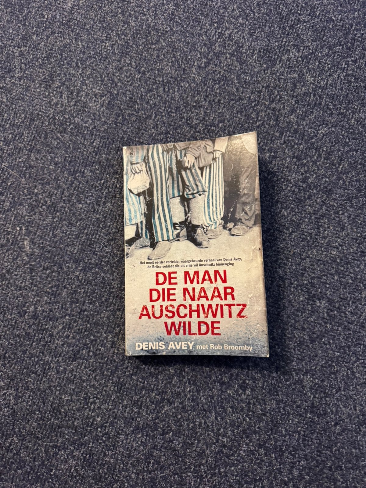 Te koop: De man die naar Auschwitz wilde (Denis Avey), Ophalen of Verzenden, 20e eeuw of later, Gelezen