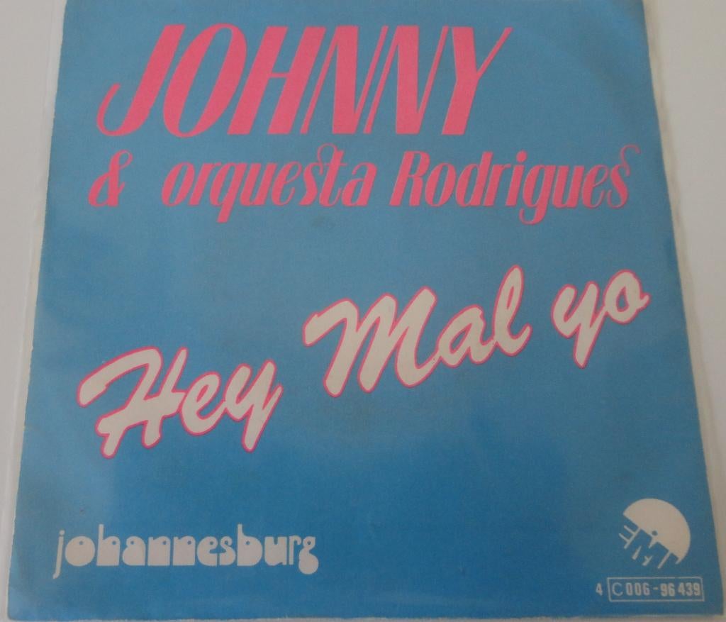 Johnny & Orquesta Rodrigues > Hey mal yo, Gebruikt, 7 inch, Single, Ophalen of Verzenden
