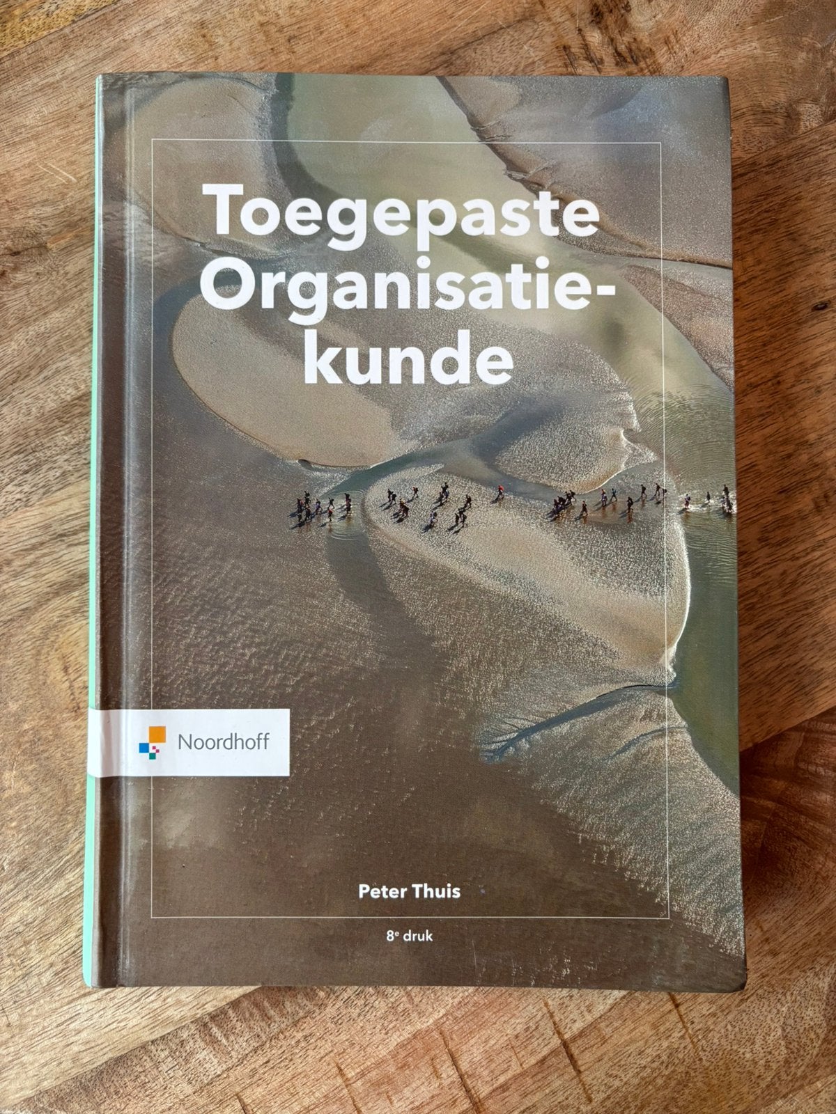 Toegepaste organisatiekunde 8e druk, Ophalen of Verzenden, Beta, Zo goed als nieuw, HBO
