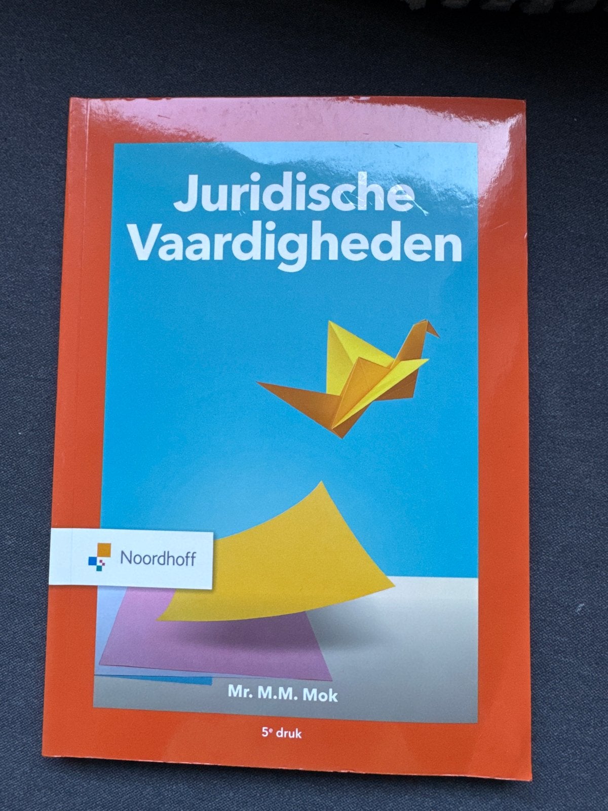 Juridische Vaardigheden - Mr. M.M. Mok (5e druk), Ophalen of Verzenden, Gamma, Zo goed als nieuw, HBO