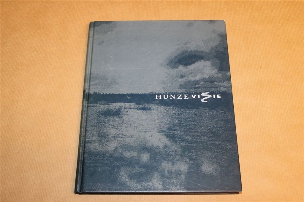 Hunze Visie — Natuurontwikkeling Hunzedal & Zuidlaardermeer, Ophalen of Verzenden, Gelezen