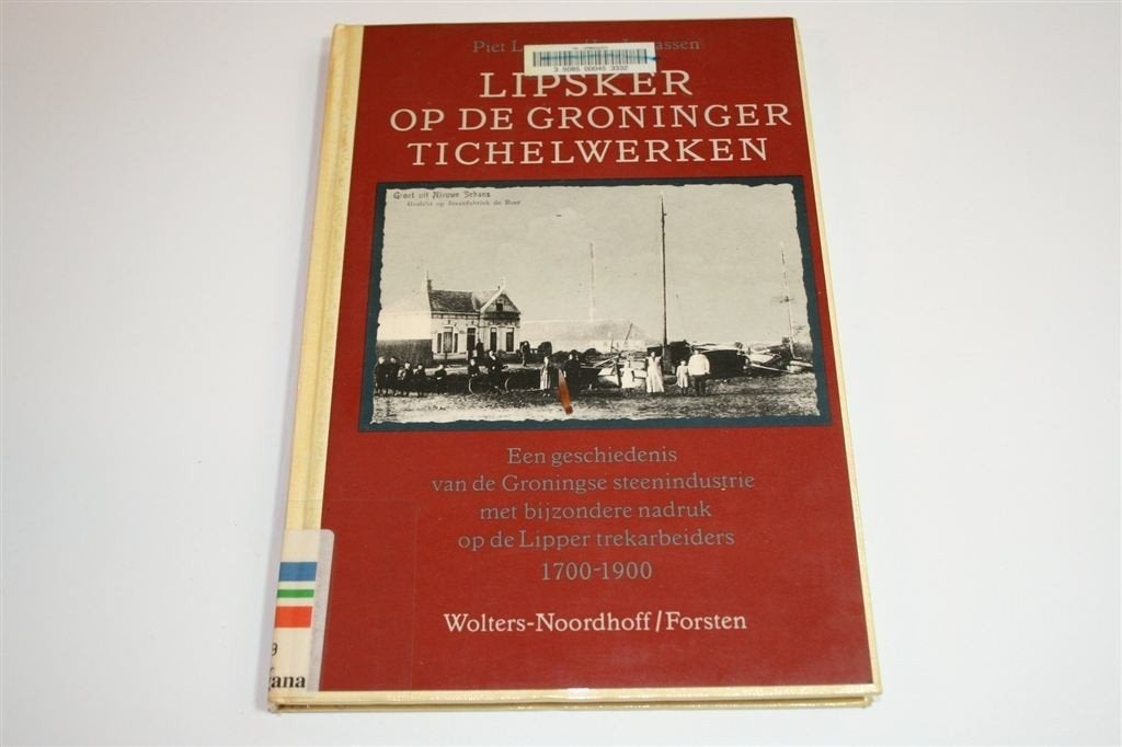 Groninger Steenindustrie 1700-1900 — De Lipper Trekarbeiders, Boeken, Ophalen of Verzenden, Gelezen