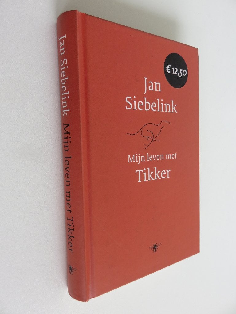 Mijn leven met Tikker Jan Siebelink, Boeken, Jan Siebelink, Ophalen of Verzenden, Zo goed als nieuw, Nederland