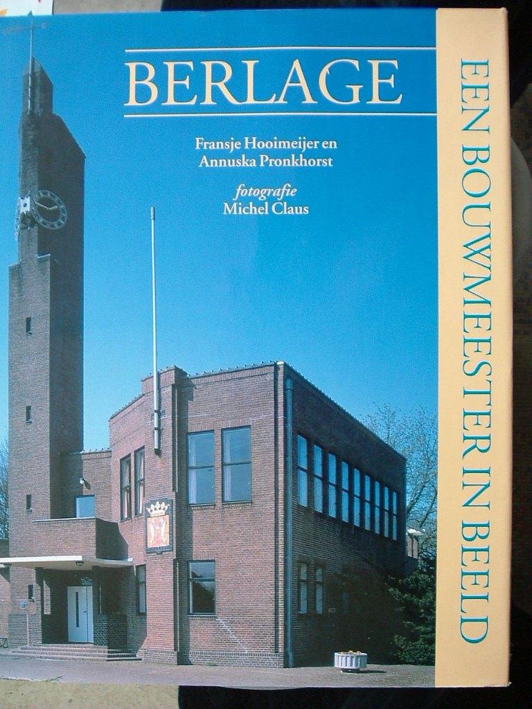 Berlage. Een bouwmeester in beeld., Architecten, Ophalen of Verzenden, Zo goed als nieuw, F. Hooimeijer