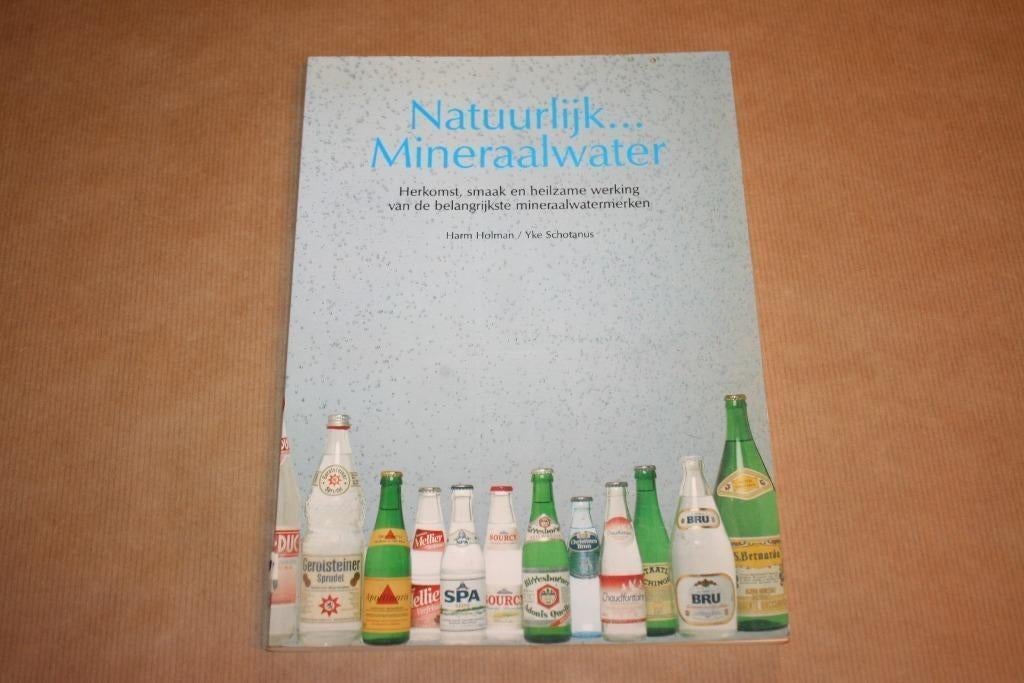 Natuurlijk... mineraalwater - Herkomst heilzame werking.., Boeken, Ophalen of Verzenden, Gelezen