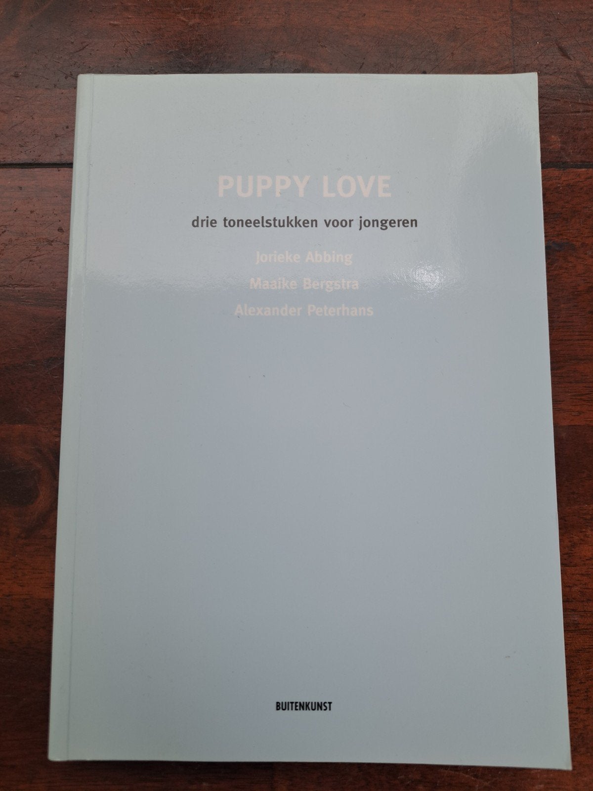 Puppy Love: Drie Toneelstukken voor Jongeren, Ophalen of Verzenden