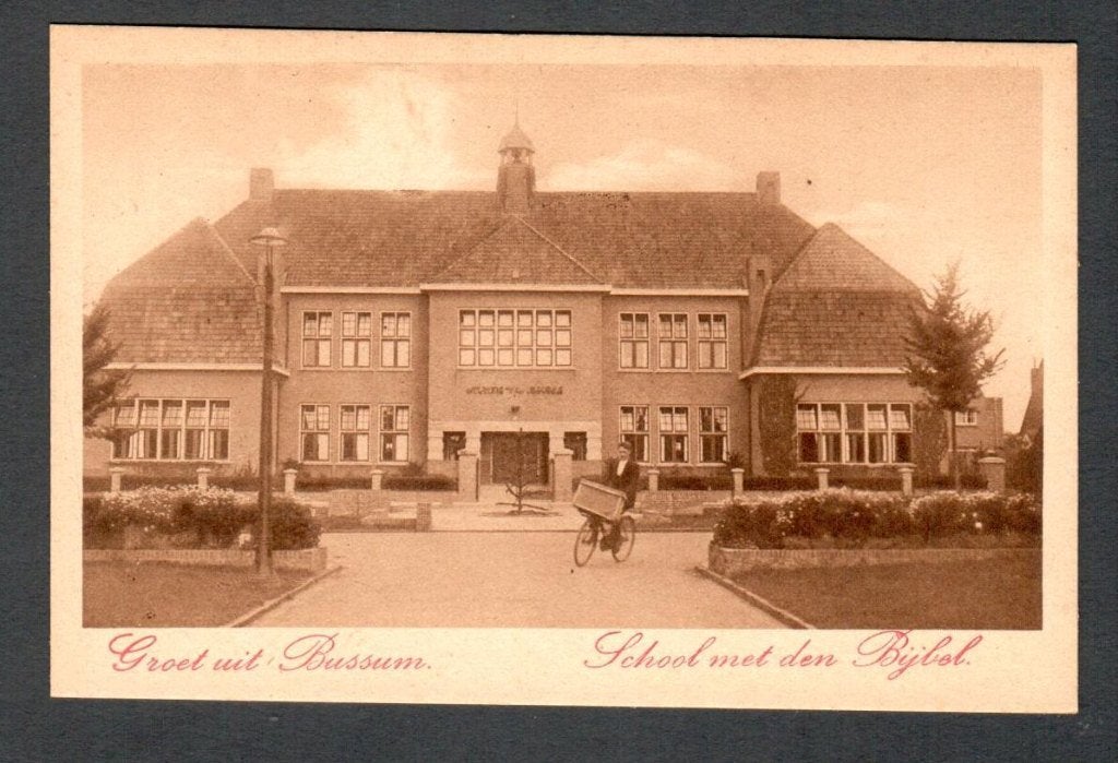 Oude Ansicht - Bussum - School met den Bijbel - NH., Verzamelen, Ophalen of Verzenden, 1940 tot 1960, Ongelopen, Noord-Holland