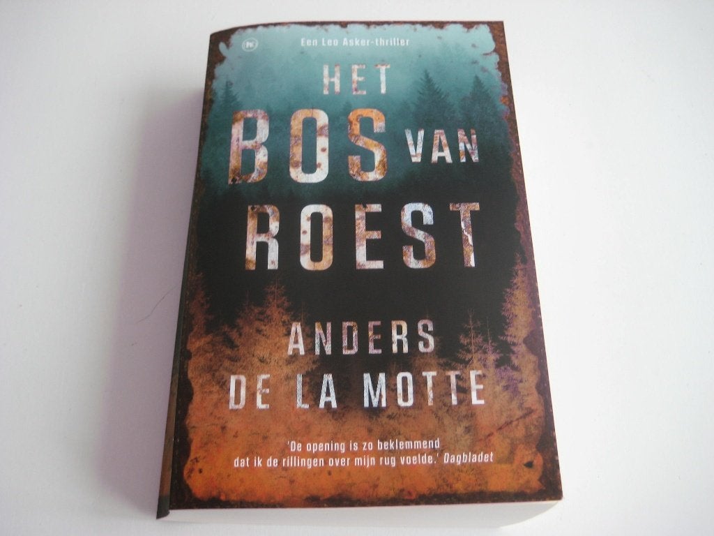 Anders de la Motte - Het bos van roest, Boeken, Thrillers, Zo goed als nieuw, Scandinavië, Ophalen of Verzenden
