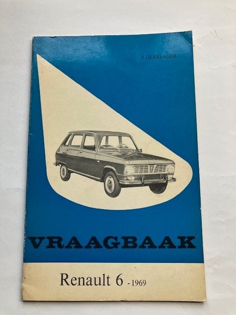 Vraagbaak Renault 6 - 1969 - Piet Olyslager, Auto diversen, Handleidingen en Instructieboekjes, Ophalen of Verzenden