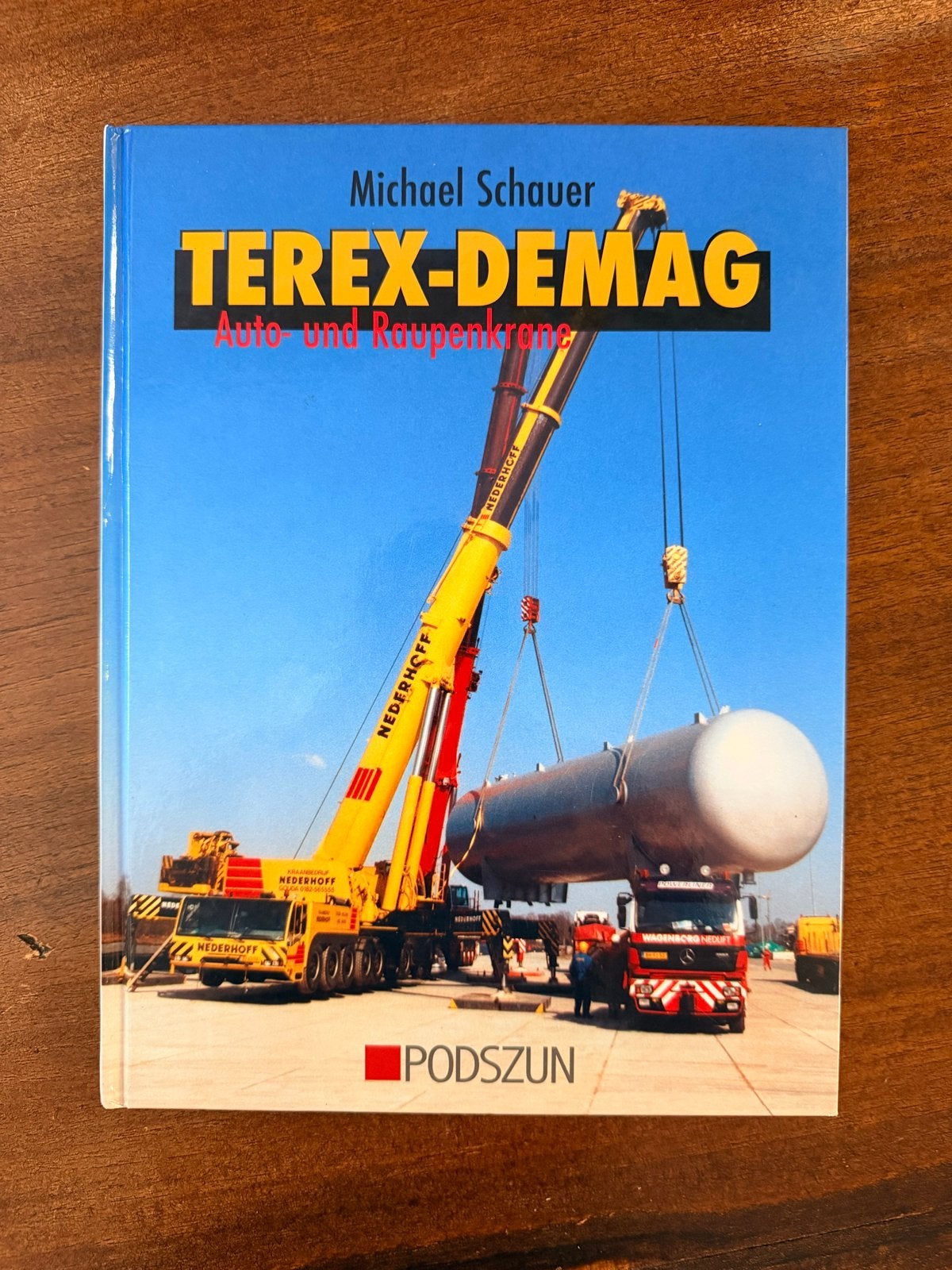 Podszun TEREX-DEMAG Auto- en Rupenkranen - Michael Schauer, Ophalen of Verzenden, Zo goed als nieuw