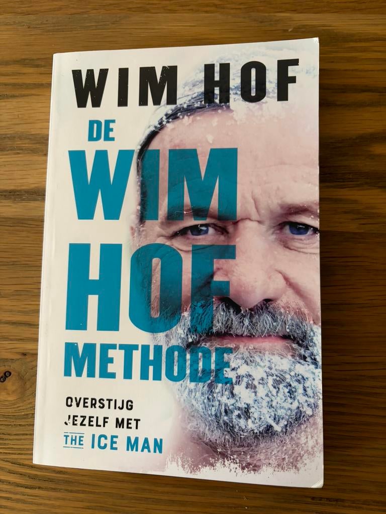 De Wim Hof methode  Wim Hofman Overstijg jezelf met de icema, Boeken, Ophalen, Nieuw