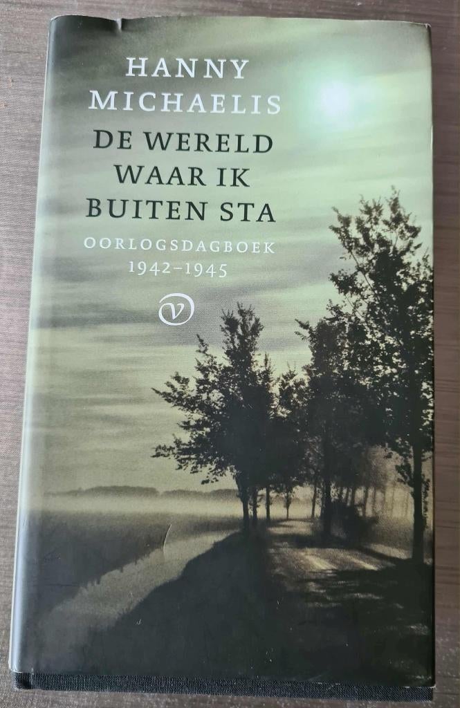 De wereld waar ik buiten sta Oorlogsdagboek 1942-1945, Boeken, Oorlog en Militair, Ophalen of Verzenden, Tweede Wereldoorlog, Zo goed als nieuw
