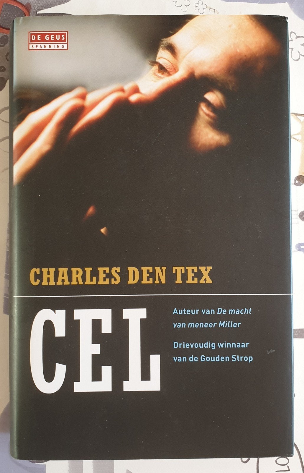 CEL - Charles den Tex (Thriller, De Geus), Verzenden, Zo goed als nieuw, Charles den Tex, Nederland