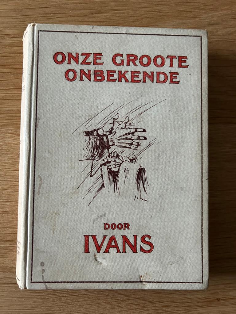 Ivans - Onze groote Onbekende, Boeken, Ophalen of Verzenden, Zo goed als nieuw